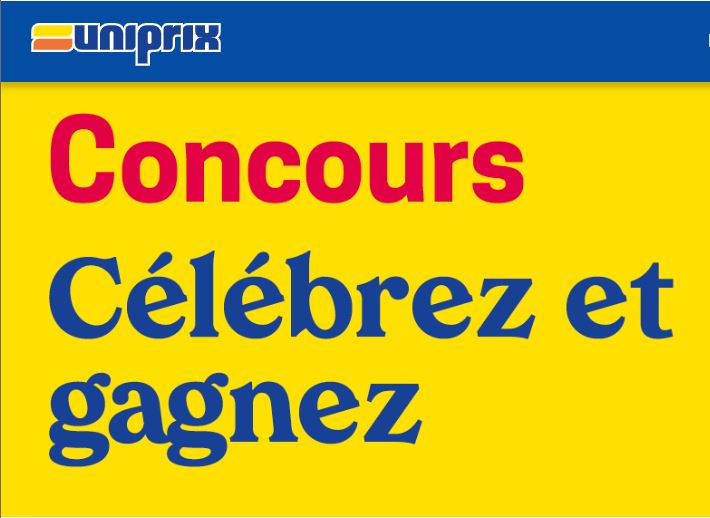 Concours UNIPRIX - célébrez et gagnez !