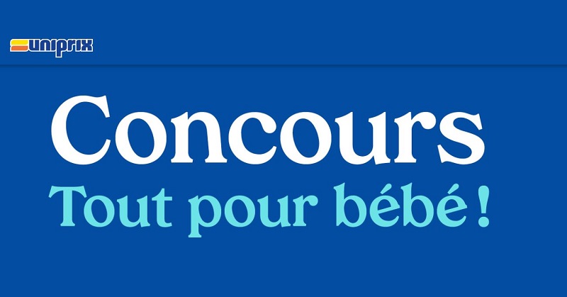 Concours Uniprix - Tout pour bébé!